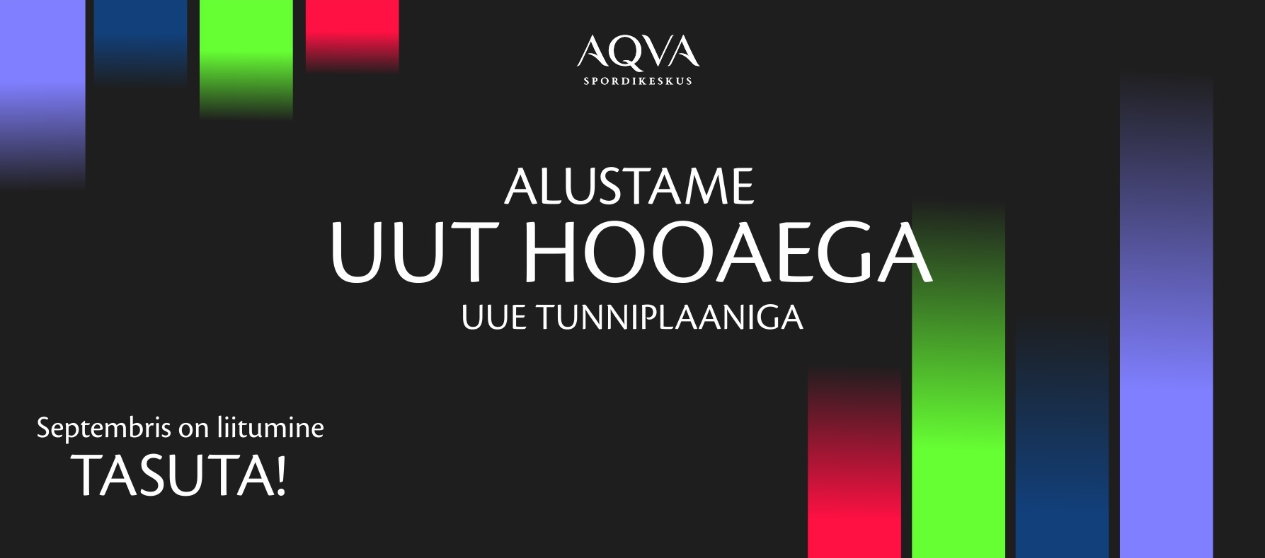 Aqva Spordikeskus uus hooaeg
